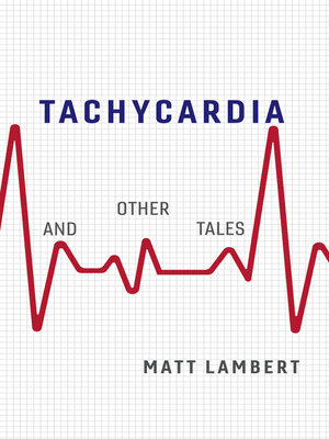 cover image of Tachycardia and Other Tales